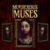 Murderous Muses Image