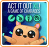 ACT IT OUT XL! A Game of Charades