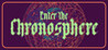 Enter the Chronosphere