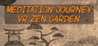 Meditation Journey: VR Zen Garden Image