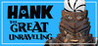 Hank: The Great Unraveling Image