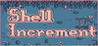 Shell Increment