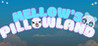 Mellow's PillowLand
