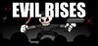 Evil Rises