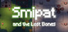 Smipat and the Lost Bones Image
