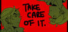 Take Care Of It.