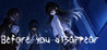 Before You Disappear