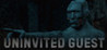 Uninvited Guest Image