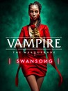 Vampire: The Masquerade - Swansong Image
