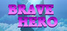 Brave Hero (2020) Image