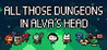 All Those Dungeons In Alva's Head Image