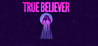 True Believer VR Image