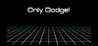Only Dodge!