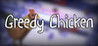Greedy Chicken Image