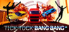 Tick Tock Bang Bang Image