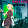 Make Love Not War Image