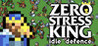 Zero Stress King: Idle Defense