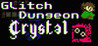 Babushka's Glitch Dungeon Crystal