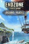 Endzone: A World Apart - Distant Places Image