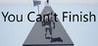 You Can't Finish