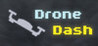 Drone Dash