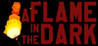 A Flame in the Dark