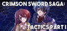 Crimson Sword Saga: Tactics Part I Image