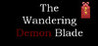 The Wandering Demon Blade Image