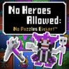 No Heroes Allowed: No Puzzles Either! Image