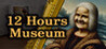 12 Hours Museum