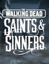 The Walking Dead: Saints & Sinners