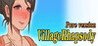 VillageRhapsody - Pure Version Image