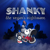 Shanky: The Vegan`s Nightmare Image