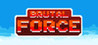 Brutal Force I