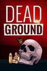 Dead Ground Image