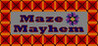 Maze Mayhem (2021)