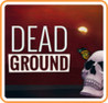 Dead Ground Image