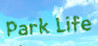Park Life - Circuit of Happiness -
