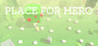 Place for Hero