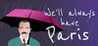 We'll always have Paris Image
