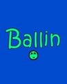 Ballin