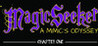 Magic Seeker: a mimic's odyssey - chapter 1