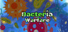 Bacteria Warfare
