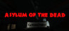 Asylum of the Dead