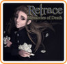 Retrace: Memories of Death Image
