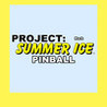 Mark - Project: Summer Ice Pinball Image