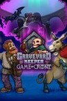 Graveyard Keeper:  Game Of Crone