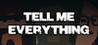 Tell Me Everything Image