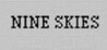 Nine Skies