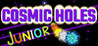 COSMIC HOLES Junior Image